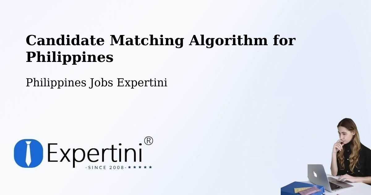 Candidate Matching Algorithm Overview – Bauan - Philippines Jobs Expertini